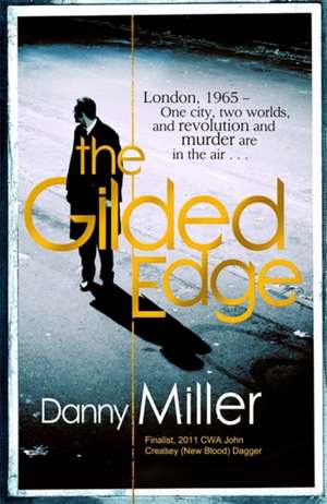 The Gilded Edge de Danny Miller