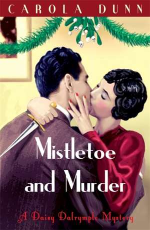 Mistletoe and Murder de Carola Dunn