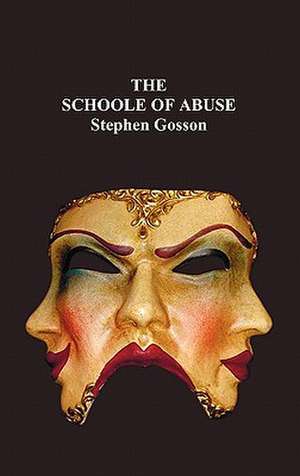 The Schoole of Abuse de Stephen Gosson