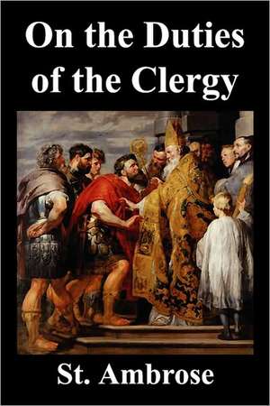 On the Duties of the Clergy de St Ambrose