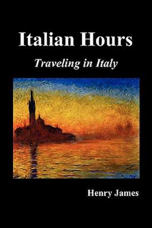 Italian Hours de Henry James