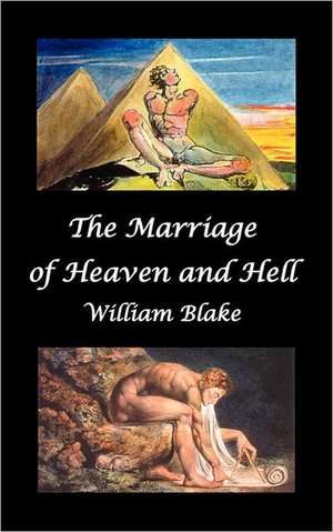 The Marriage of Heaven and Hell (Text and Facsimiles) de William Jr. Blake