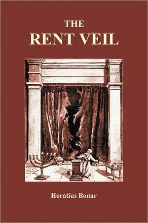 The Rent Veil de Horatius Bonar