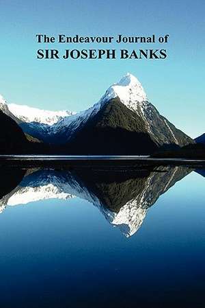 The Endeavour Journal of Sir Joseph Banks de Joseph Banks