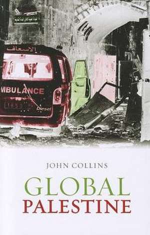 Collins, J: Global Palestine