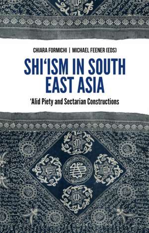 Formichi, C: Shi'ism in South East Asia