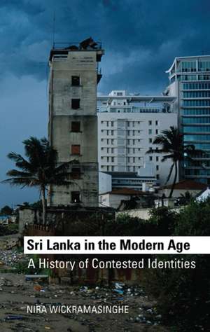 Sri Lanka in the Modern Age de Wickramasinghe Nira