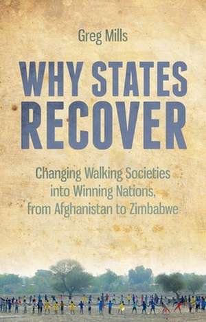 Why States Recover de Greg Mills