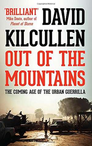 Out of the Mountains de David Kilcullen