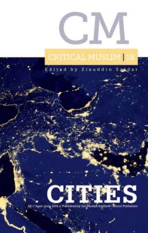 Critical Muslim 18 de SARDAR ZIAUDDIN