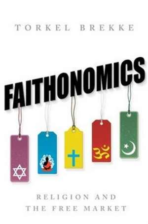 Faithonomics de Torkel Brekke