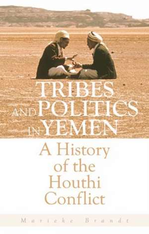 Brandt, M: Tribes and Politics in Yemen