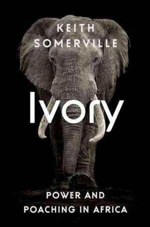 Somerville, K: Ivory de Keith Somerville