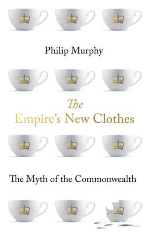 Murphy, P: The Empire's New Clothes de Philip Murphy