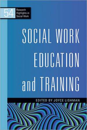 Social Work Education and Training de Joyce Lishman