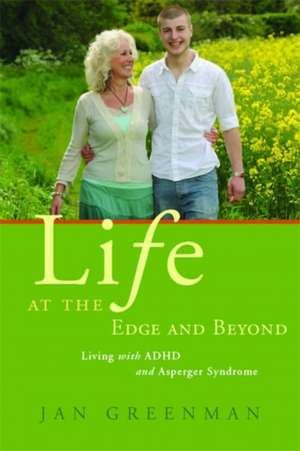 Life at the Edge and Beyond de JAN GREENMAN