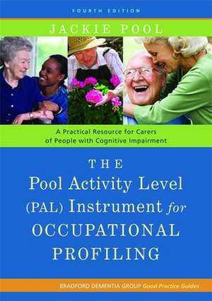 The Pool Activity Level (PAL) Instrument for Occupational Profiling de Jackie Pool