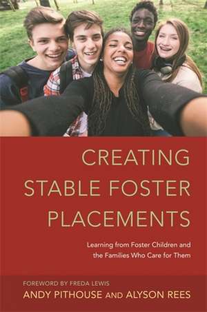 Creating Stable Foster Placements de Alyson Rees