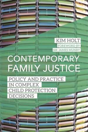 Contemporary Family Justice de Kim Holt