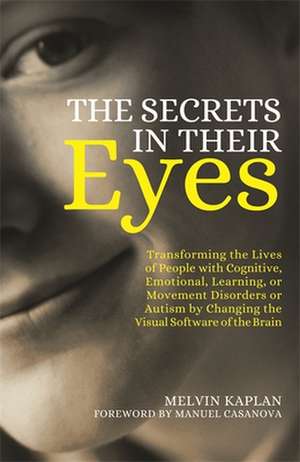 The Secrets in Their Eyes de Melvin Kaplan