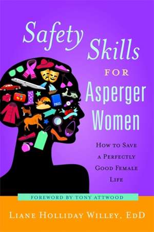 Safety Skills for Asperger Women de Liane Holliday Willey