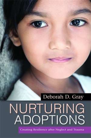 Nurturing Adoptions de Deborah D. Gray