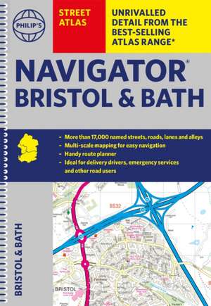 Philip's Street Atlas Navigator Bristol & Bath de Philip'S Maps