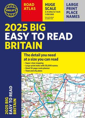 2025 Philip's Big Easy to Read Britain Road Atlas de Philip'S Maps