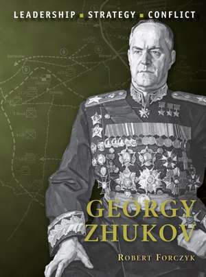 Georgy Zhukov de Robert Forczyk