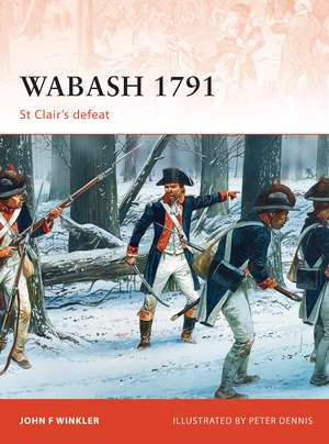 Wabash 1791: St Clair’s defeat de John F. Winkler