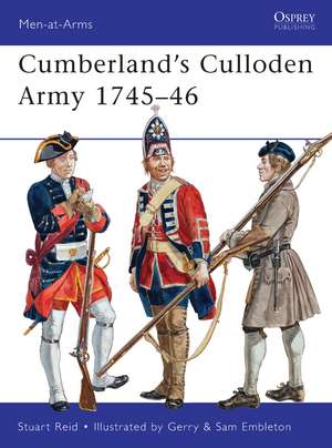 Cumberland’s Culloden Army 1745–46 de Stuart Reid