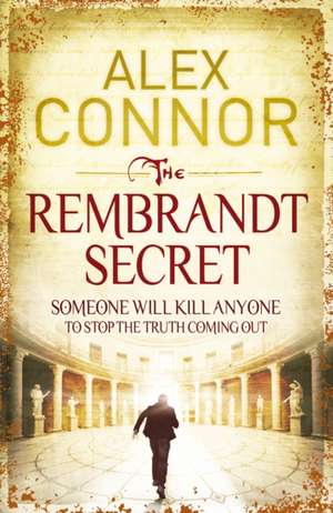 Connor, A: The Rembrandt Secret de Alex Connor