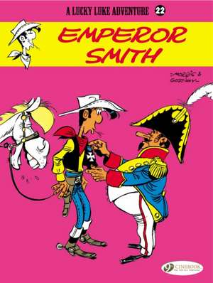 Lucky Luke Vol. 22: Emperor Smith de Rene Goscinny