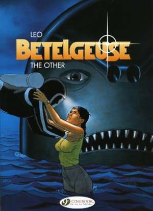 Betelgeuse Vol.3: The Other de Leo