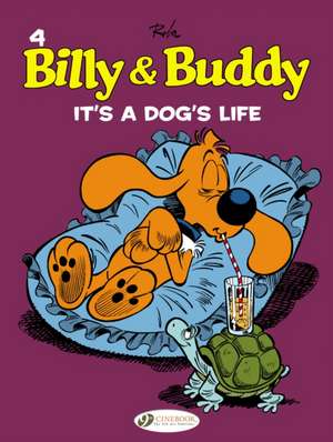 Billy & Buddy Vol. 4: It's A Dog's Life de Jean Roba