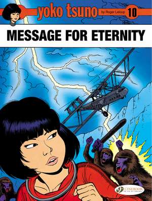 Yoko Tsuno Vol. 10: Message for Eternity de Roger Leloup