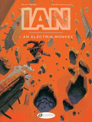 Ian Vol. 1: An Electric Monkey de Fabien Vehlmann