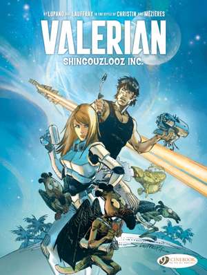 Valerian and Laureline By... : Shingouzlooz Inc. de Wilfrid Lupano