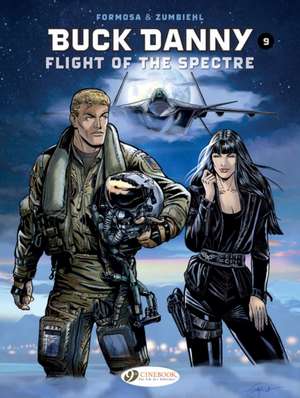 Buck Danny Vol. 9: Flight of the Spectre de Frederic Zumbiehl