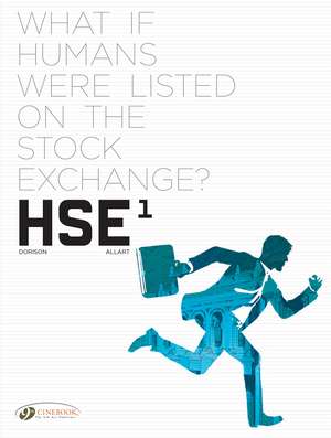 HSE - Human Stock Exchange Vol. 1 de Xavier Dorison