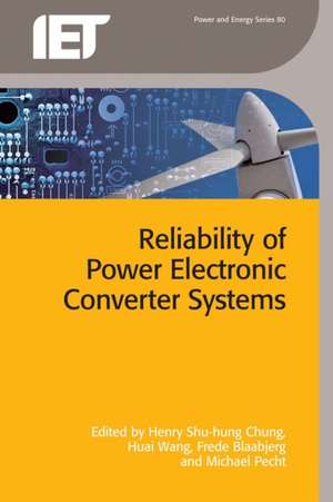 Reliability of Power Electronic Converter Systems de H S ET AL CHUNG