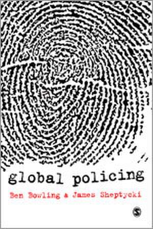Global Policing de Ben Bowling