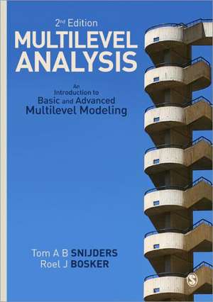 Multilevel Analysis: An Introduction to Basic and Advanced Multilevel Modeling de Tom A.B. Snijders