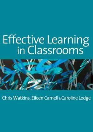 Effective Learning in Classrooms de Chris Watkins