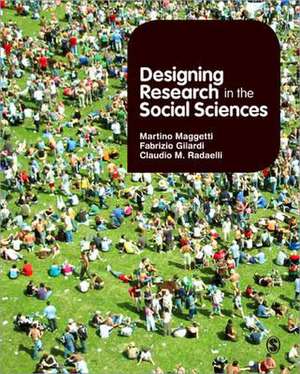 Designing Research in the Social Sciences de Martino Maggetti