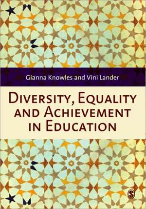 Diversity, Equality and Achievement in Education de Gianna Knowles