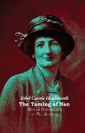 The Taming of Nan de Ethel Carnie Holdsworth