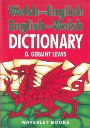 Lewis, D: Welsh-English Dictionary, English-Welsh Dictionary de D. Geraint Lewis