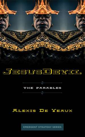 JesusDevil: The Parables de Alexis De Veaux