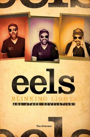 The Story of Eels de Tim Grierson